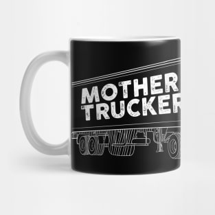 Mother Trucker Mug